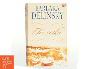Tre ønsker af Barbara Delinsky (Bog)