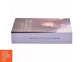Omsorgssvigt er alles ansvar af Kari Killén (Bog)