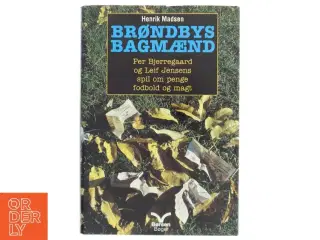 Brøndbys Bagmænd af Henrik Madsen fra Børsen Bøger