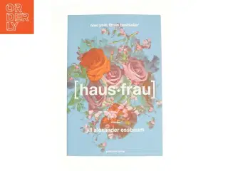 Hausfrau af Jill Alexander Essbaum (Bog)