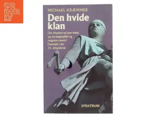 Den hvide klan af Michael Kræmmer (Bog)