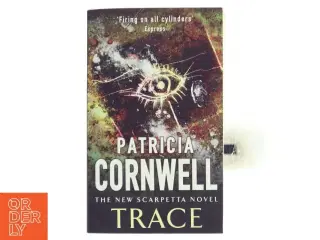 Trace af Patricia Daniels Cornwell (Bog)