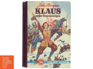 Klaus under Svenskekrigen af Johs. Borgen (Bog) fra Forlaget Aladdin