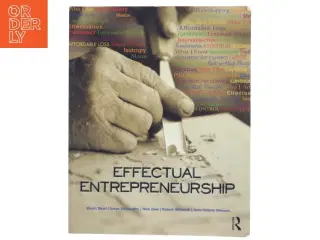 Effectual entrepreneurship af Stuart Read (Bog)