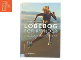 Løbebog for kvinder : en bog om livet - og løb (Bog)