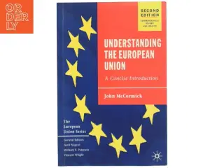 Understanding the European Union af John McCormick (Bog)