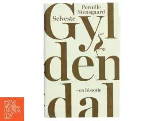 Selveste Gyldendal af Pernille Stensgaard (Bog) fra Gyldendal