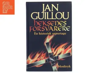 Heksenes forsvarere : en historisk reportage af Jan Guillou (Bog)