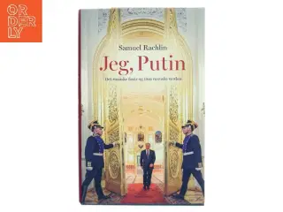 Jeg, Putin : det russiske forår og den russiske verden af Samuel Rachlin (Bog)