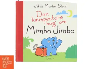 Den kæmpestore bog om Mimbo Jimbo af Jakob Martin Strid (Bog)