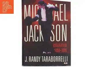 Michael Jackson : biografien 1958-2009 af J. Randy Taraborrelli (Bog)