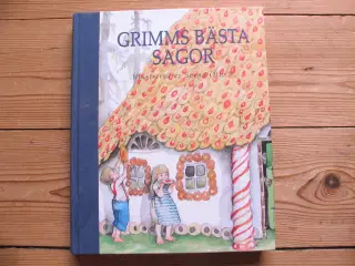Jakob & WIilhelm Grimm. Grimms bästa sagor