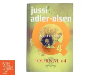 Journal 64 : krimithriller af Jussi Adler-Olsen (Bog)