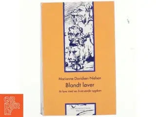 Blandt løver : om alvorlig sygdom, livsmod og dødsbevidsthed af Marianne Davidsen-Nielsen (Bog)