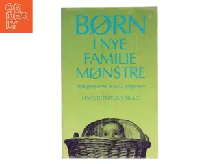 Børn i nye familiemønstre af Redigeret af Per Schultz Jørgensen (Bog)