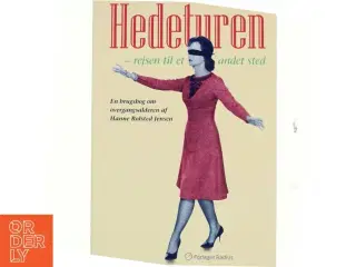 Hedeturen - rejsen til et andet sted : en brugsbog om overgangsalderen af Hanne Rolsted Jensen (Bog)