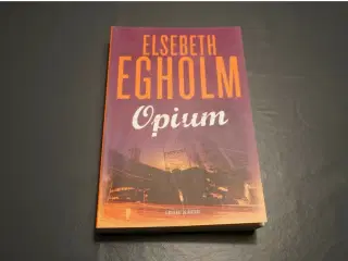 Opium, Elsebeth Egholm