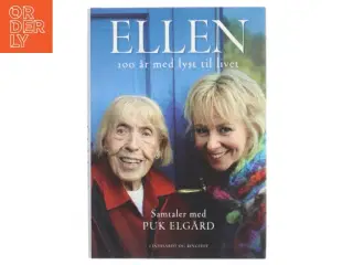 Ellen : 100 år med lyst til livet (Bog)