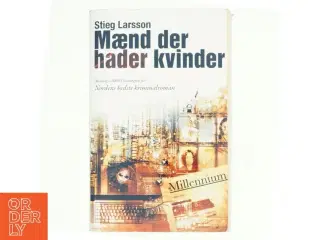 Mænd der hader kvinder af Stieg Larsson, Stieg Larsson (Bog)