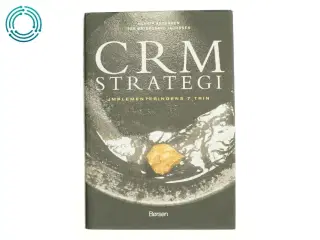 CRM strategi : implementeringens syv trin (Bog)