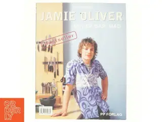 Det er bar&#39; mad af Jamie Oliver (Bog)