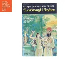 Levemand i Indien af George MacDonald Fraser (Bog)