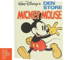 Den Store Mickey Mouse af Walt Disney (Bog) fra Walt Disney