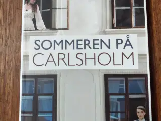 SOMMEREN PÅ CARLSHOLM