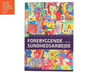 Forebyggende Sundhedsarbejde af Finn Kamper-Jørgensen (Bog)