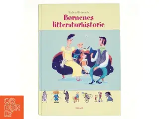 Børnenes litteraturhistorie af Torben Weinreich (Bog)