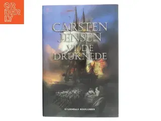 Vi, de druknede : roman af Carsten Jensen (f. 1952) (Bog)