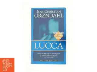 Lucca af Jens Christian Grøndahl (Bog)