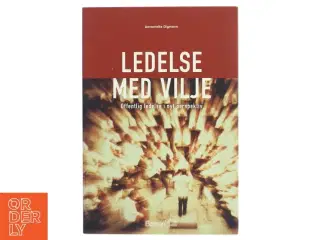 Ledelse med vilje : offentlig ledelse i nyt perspektiv af Annemette Digmann (Bog)