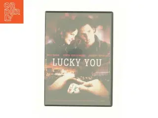 Lucky you
