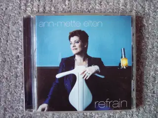 Ann-Mette Elten ** Refrain                        