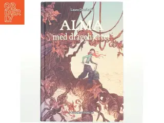 Alma med dragehjertet af Laura Drasbæk (Bog)