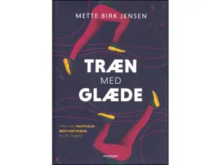 Træn med glæde