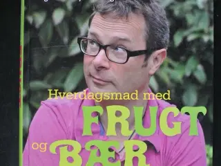 hverdagsmad med frugt og bær fra river cottage, af