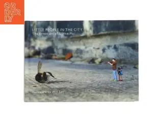 Little people in the city : the street art of Slinkachu af Slinkachu (Bog)