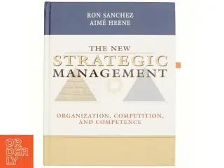 The new strategic management : organization, competition, and competence (Bog)