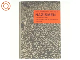 Nazismen: Tyskland 1918-1945. Statsformer i det 20. århundrede af Poul Thomsen og Finn Held (bog)