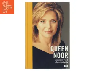 Queen Noor : erindringer fra et uforudsigeligt liv af Noor (Bog)