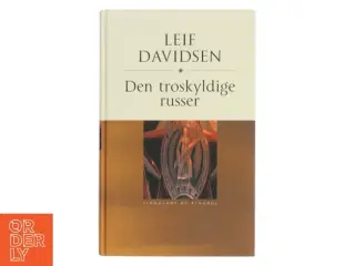 Den troskyldige russer : roman af Leif Davidsen (Bog)