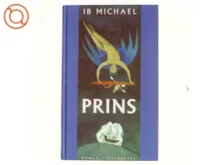 Prins : roman af Ib Michael (Bog)