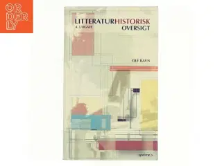 Litteraturhistorisk oversigt af Ole Ravn (f. 1942) (Bog)