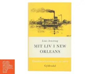 &#39;Mit liv i New Orleans&#39;, af Louis Armstrong fra Gyldendal