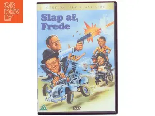 Slap af, Frede