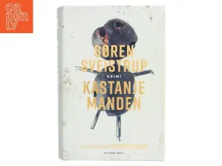 Kastanjemanden af Søren Sveistrup (Bog)