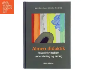 Almen didaktik : relationer mellem undervisning og læring (Bog)