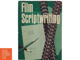 Film Scriptwriting: A practical Manual by Dwight V. Swain (Bog)